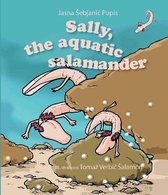 Sally, the aquatic salamander