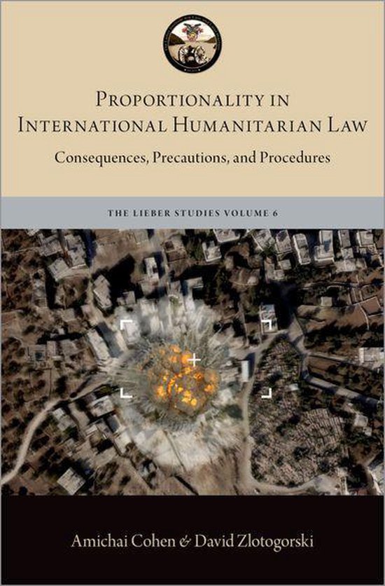 The Lieber Studies Series - Proportionality in International ... - cover
