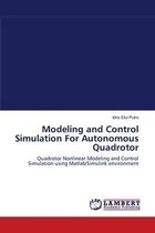 Modeling and Control Simulation For Autonomous Quadrotor