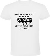 Ik denk niet eens aan wraak, je verneukt je eigen leven wel Heren t-shirt | boos | ruzie | echtscheiding | vrijgezel |Wit