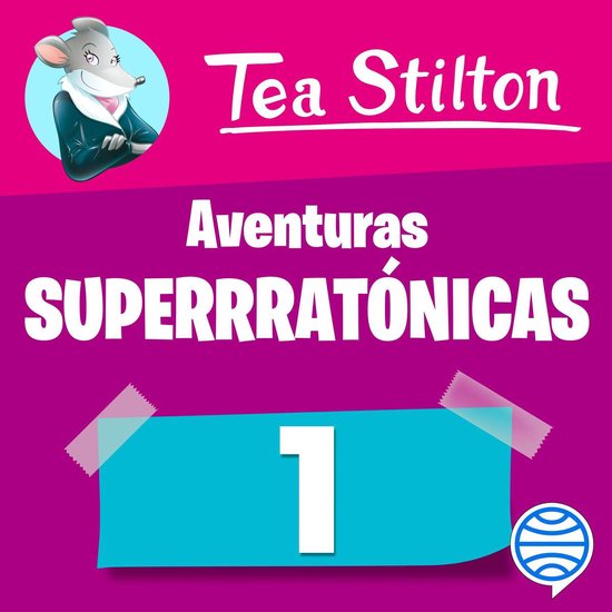 Couverture de livre rose avec Tea Stilton, le titre Aventuras Superrratónicas et le chiffre 1 sur une étiquette bleue.