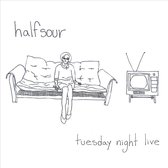 Halfsour - Tuesday Night Live (LP)