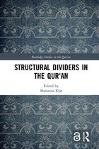 Routledge Studies in the Qur'an - Structural Dividers in the Qur'an