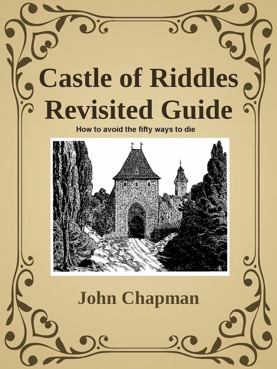 Castle of Riddles Revisited Guide (ebook), John Chapman | 9781005554897 ...