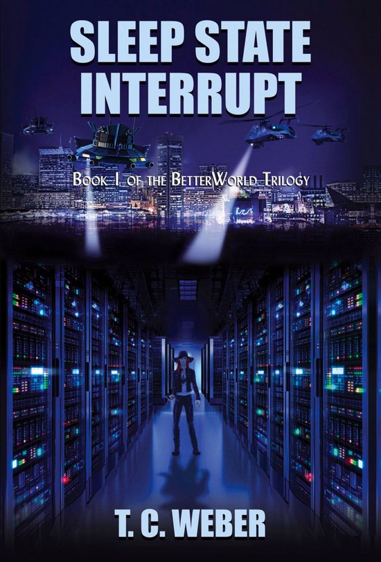 The BetterWorld Trilogy 1 - Sleep State Interrupt - cover
