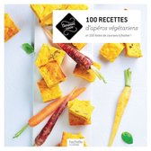 100 recettes d'apéros végétariens