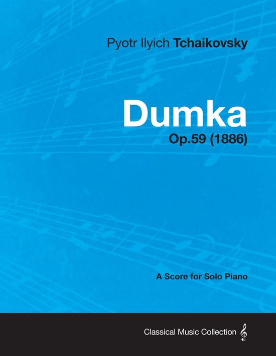 Dumka - A Score for Solo Piano Op.59 (1886) - cover