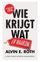 Wie krijgt wat - en waarom