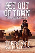 A Sheriff Aaron Mackey Western 3 - Get Out of Town