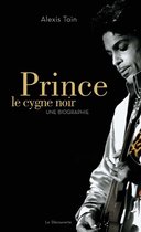 Cahiers libres - Prince, le cygne noir - Une biographie
