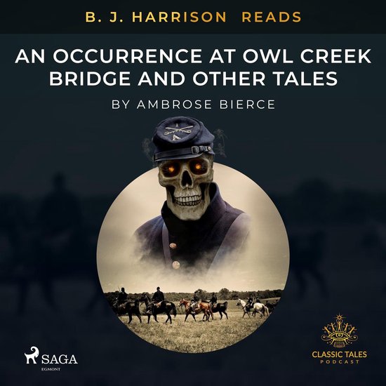 B. J. Harrison Reads An Occurrence at Owl Creek Bridge and O ... - cover