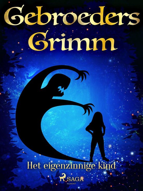 Grimm's sprookjes 71 - Het eigenzinnige kind - cover