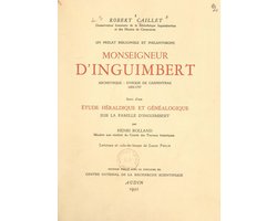 Un prélat bibliophile et philanthrope : Monseigneur d'Inguimbert, archevêque-évêque de Carpentras, 1683-1757