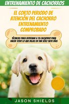 Entrenamiento de cachorros: El corto periodo de atención del Cachorro Entrenamiento Comprobado.