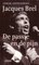 Jacques Brel, De passie en de pijn - Johan Anthierens