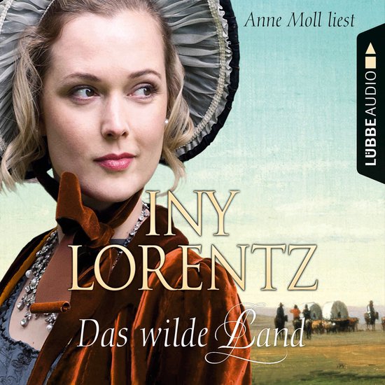 Vrouw met bruine sjaal en hoed, met tekst 'INY LORENTZ Das wilde Land'.