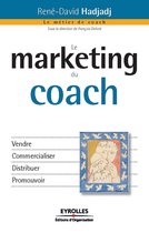 Le métier de coach - Le marketing du coach