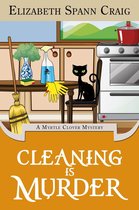 A Myrtle Clover Cozy Mystery 13 - Cleaning is Murder