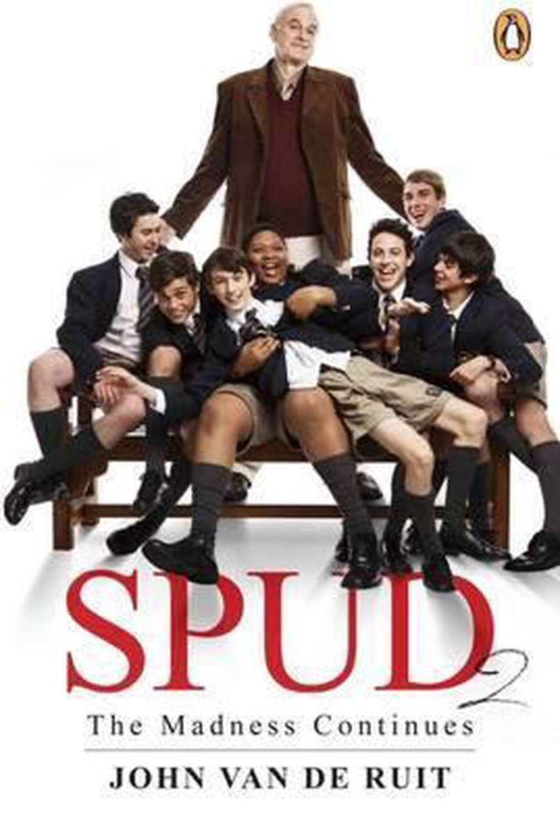 Spud - The madness continues - John Van De Ruit