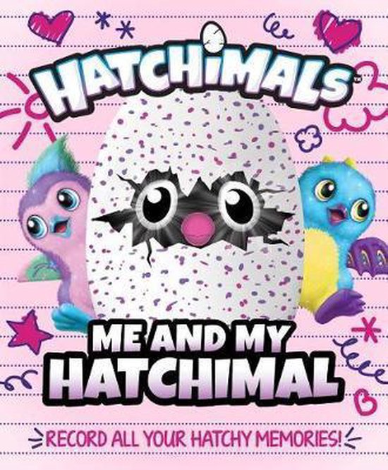 Me and My Hatchimal