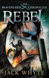 Bravehearts Chronicles 1 - Rebel