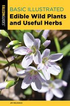 Basic Illustrated Series - Basic Illustrated Edible Wild Plants and Useful Herbs