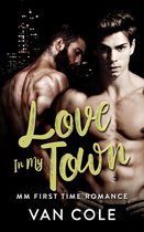 Love In My Town: MM First Time Romance