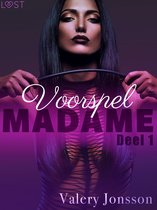 Madame - Madame 1: Voorspel