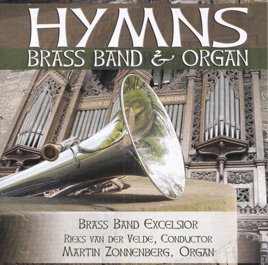 Hymns, Brass Band and Organ - Christelijke Brassbrand Excelsior Zalk o.l.v. Rieks van der Velde speelt vanuit de Hervormde Kerk te Zalk, Martin Zonnenberg bespeelt het orgel