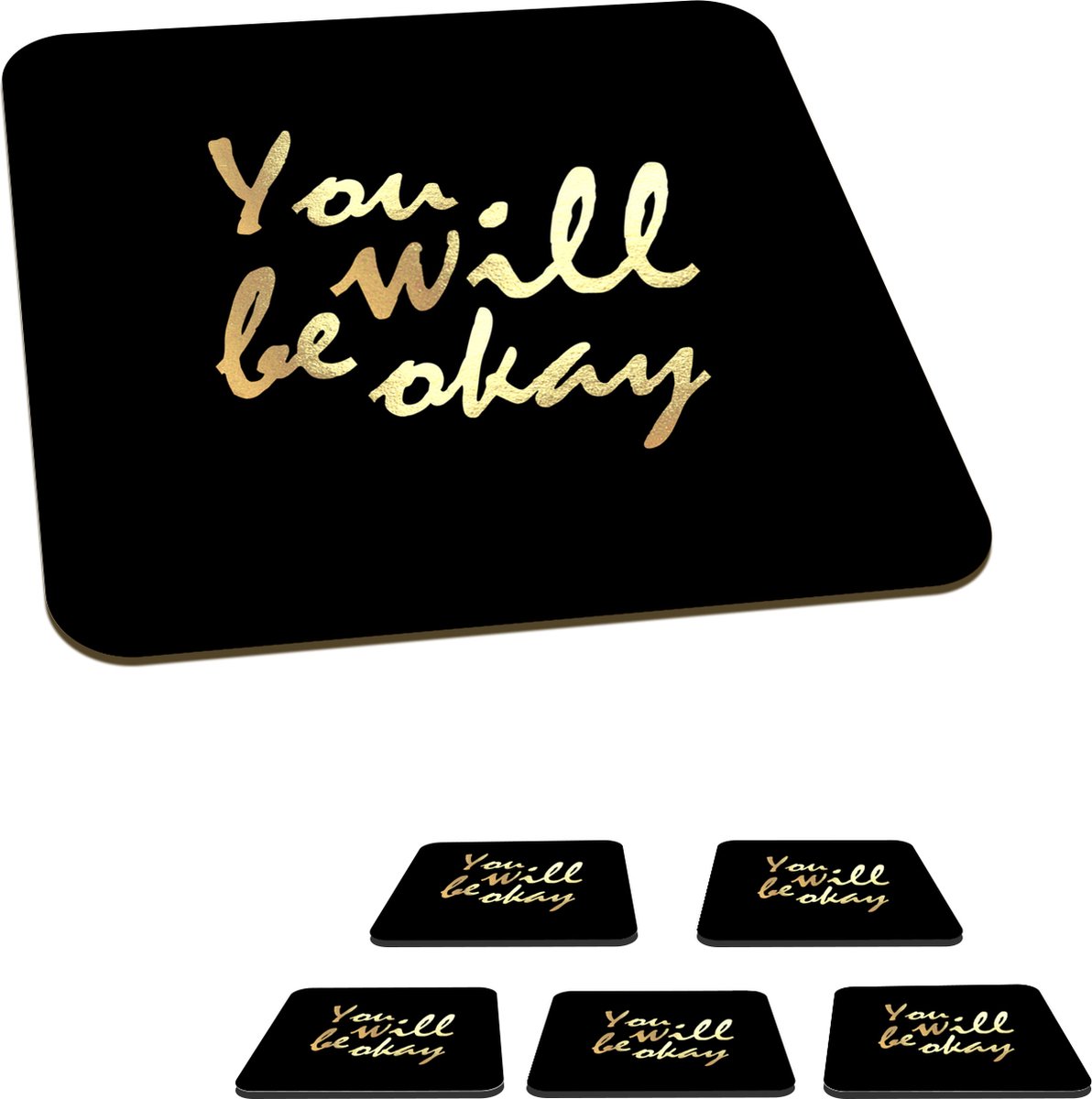 Onderzetters voor glazen - Quote - Motivatie - Goud - Zwart - 10x10 cm - Glasonderzetters - 6 stuks