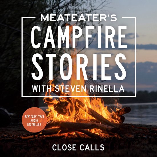 MeatEater's Campfire Stories: Close Calls - cover