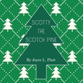 Scotty the Scotch Pine