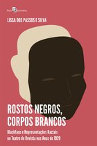 Rostos negros, corpos brancos