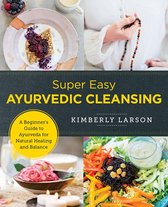 New Shoe Press - Super Easy Ayurvedic Cleansing