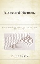 Studies in Comparative Philosophy and Religion - Justice and Harmony