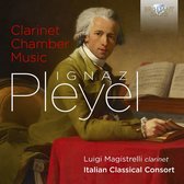 Luigi Magistrelli - Pleyel: Clarinet Chamber Music (CD)