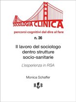 Sociologia Clinica 36 - Il lavoro del sociologo dentro strutture socio-sanitarie