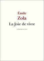 Zola - La Joie de vivre