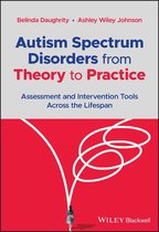 Autism Spectrum Disorders from Theory to Practice