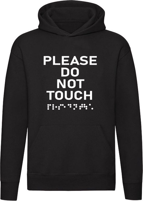 Please do not touch Hoodie gedrag niet aanraken aanraken don't