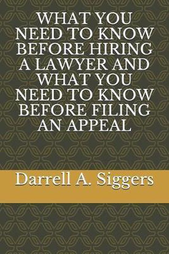 What You Need to Know Before Hiring a Lawyer and What You Ne ... - cover