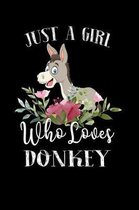 Just a Girl Who Loves Donkey