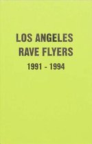 LA Rave Flyers 1991-1994