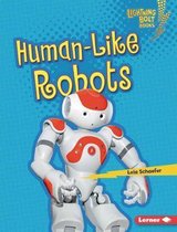 Lightning Bolt Books — Robotics- Human-Like Robots