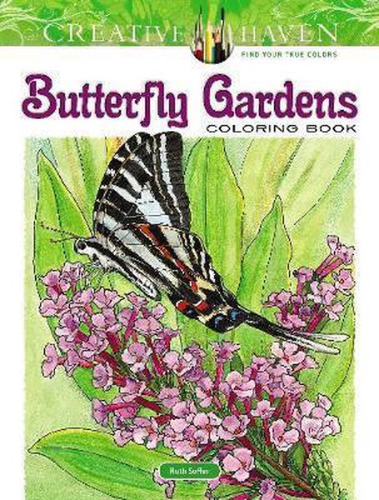Creative Haven Butterfly Gardens Coloring Book, Ruth Soffer ...