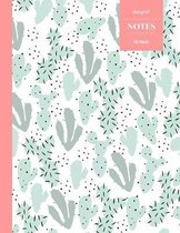 Dot Grid Notes 110 Pages: Cactus Floral Notebook for Professionals and Students, Teachers and Writers - Succulent Pattern -