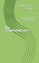 (in) Confidencias!