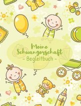 Meine Schwangerschaft - Begleitbuch -: A4 Pers�nliches Schwangerschaftstagebuch mit Platz f�r Gedanken, Fotos & Skizzen zum selber Eintragen & Mood Tr