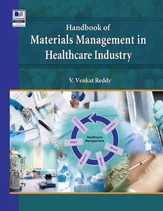 Handbook of Materials Management in Healthcare Industry, Vagvala Venkat