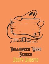 Halloween Word Search Goofy Ghosts: Large Print Ghouls Word Find For Everyone